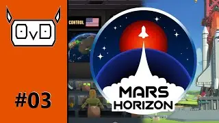 Mars Horizon: Long March | Part 3 | HUMAN IN SPACE (Let's play, Gameplay)