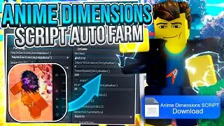 New 🌌 ANIME DIMENSIONS Script and UPDATED DELTA EXECUTOR (RAID Farm) | Roblox Script