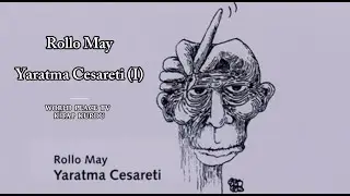 Yaratma Cesareti (I) (ROLLO MAY)