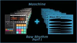 🎤Maschine MK3 | Raw Rhythm Sound & Beat Review (Part I)🎶