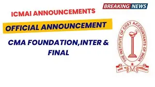 ICMAI Official Announcement CMA Exam December 2023 | CMA Foundation, Intermediate & Final