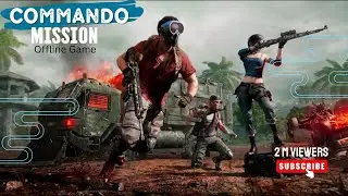 Commando Mission Offline Gameplay|Survival Squad Commando Mission|Android Games