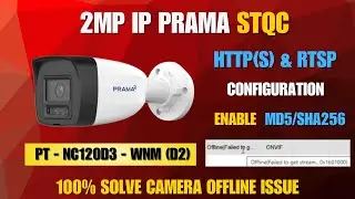 How to Configure HTTPS, RTSP in PRAMA IP Camera &  Solve Camera Offline issue