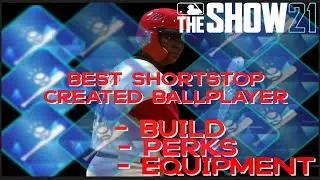 Best Shortstop Created Ballplayer Build , Perks & Equipment | MLB The Show 21| Pack Opening