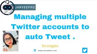 Twitter Post --Manage Multiple Twitter Accounts to Auto Tweet #twittertips  #jarveepro #twittertrend