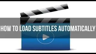How to load subtitles automatically