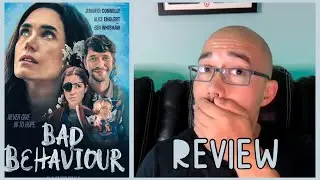 Bad Behavior Review and Ending *SPOILERS* - A Great Cast And Some Trauma