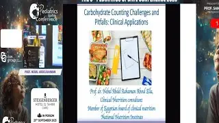 Carbohydrate Counting Challenges and Pitfalls: Clinical Applications Prof Nehal Abdel Rahman,  