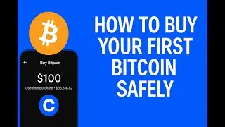 Coinbase Module 3 : How to Buy Your First Bitcoin Safely