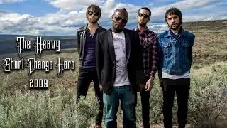 The Heavy - Short Change Hero (2009)