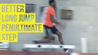 Better Long Jump - Penultimate Step