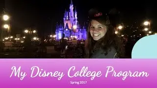 My Disney College Program | Spring Advantage 2017
