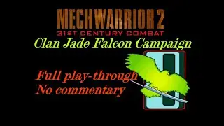[Longplay, No Commentary] MechWarrior 2: 31st Century Combat (DOS, 1995) Play-through Part 1 of 2
