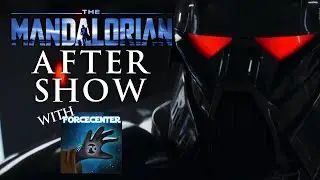 The Mandalorian Chapter 16: The Rescue - This is the Show #8 with ForceCenter Podcast