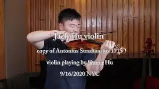 Jack Hu copy of Antonius Stradiuarius 1715 violin   violin playing by Simon Hu