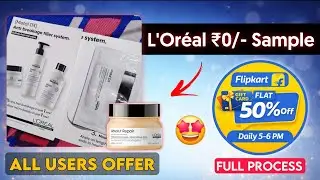 L'Or&eacute;al Free Sample For All - Flipkart GV At 50% Discount New Offer | Free Earning Tech