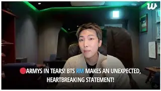 🔴АРМИ в слезах! RM из BTS сделал неожиданное, душераздирающее заявление!