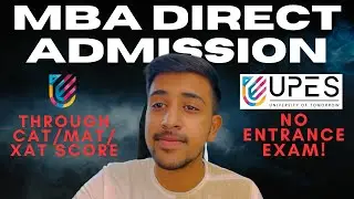 UPES MBA Direct Admission Process Through CAT/MAT/XAT Score | UPES Dehradun