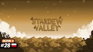 SKILLE Wymaxowane i OSTATNIE inwestycje w Joja | Stardew Valley | Sezon 2 | #28