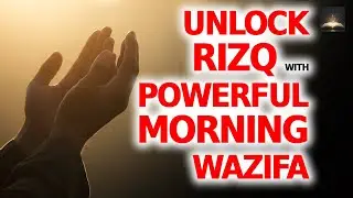 DUA FOR WEALTH AND RIZQ &ndash; A PRAYER TO OPEN DOORS OF SUSTENANCE