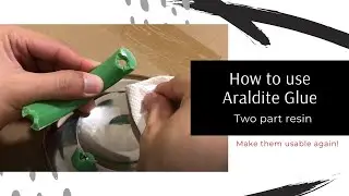 How to use  Epoxy Adhesive - Araldite