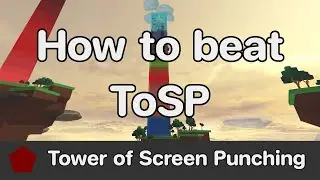 [Remastered] EToH - Tower of Screen Punching (ToSP) guide