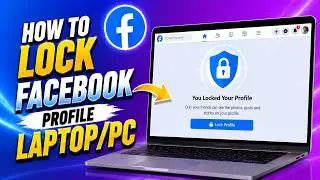 How to Lock Facebook Profile Laptop/PC 2026 (100% Working)