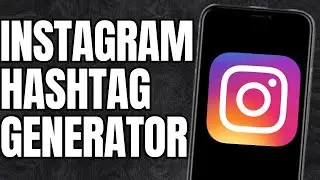 How to use instagram hashtag generator?