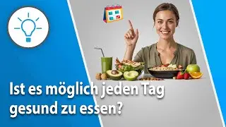 So kannst du jeden Tag gesund essen (auch mit wenig Zeit)