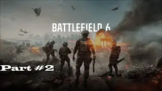 BATTLEFIELD 6 CAMPAIGN Walkthrough Gameplay Part 2 (FULL GAME)