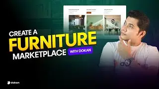 Build Your Own Furniture Marketplace with Dokan | Start Selling Furniture Online