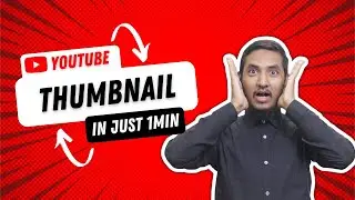 How To Make Good Thumbnails For YouTube Videos - Make Professional Thumbnail On YouTube in Just 1min
