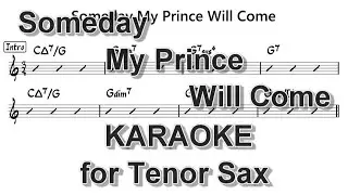 Someday My Prince Will Come - Karaoke for Tenor Sax 【カラオケ】いつか王子さまが【テナーサックス向け】
