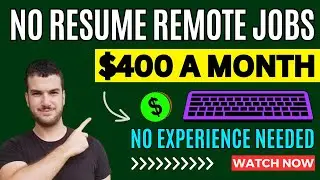 No Resume No Experience Remote Jobs - Work From Anywhere - Online Jobs For Beginners