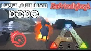 Ark Max Speed! | Level 1,000,000 Dodo