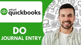 How To Do Quickbooks Journal Entry - 2025 (Quick Tutorial)