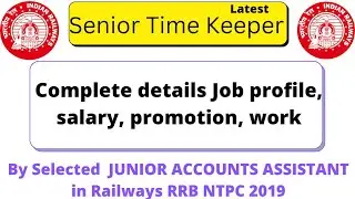 Senior Time Keeper Job profile, salary, promotion | rrb ntpc level 5 job