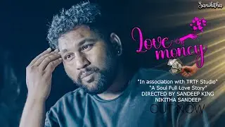 love or money | 2025 Telugu Short Film | Sandeep Nikitha | Sanikitha