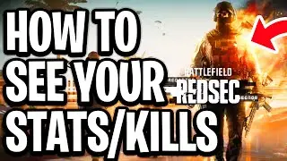 How To See Your STATS And Kills In Game In Battlefield REDSEC - Full Guide