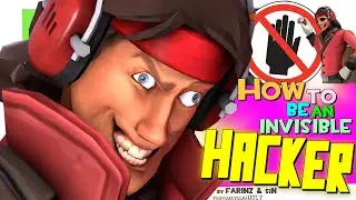 TF2: How to be an invisible hacker [FUN]