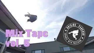Origins Parkour - Mix Tape Vol. 5