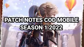PATCH NOTES COD MOBILE SEASON 1 2022 l NERFS AND BUFFS COD MOBILE SEASON 1 2022