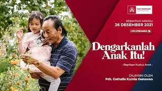Kebaktian Umum GKI Manyar 26 Desember 2021 // 🔴 LIVESTREAMING