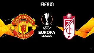 FIFA 21 | Manchester United vs Granada - Europa League UEFA - Full Gameplay