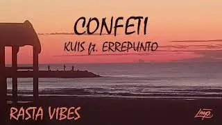 Confeti - Kuis ft. Errepunto (LMP)