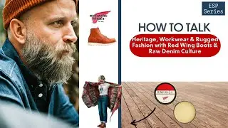 Heritage Style 101: Red Wing Boots, Raw Denim, & Rugged Fashion Explained