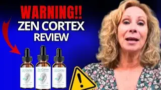 🔴 ZENCORTEX REVIEW - THE TRUTH OR FAKE 🔴 (⛔⚠️ WARNING!⚠️ ⛔) - DOES ZENCORTEX REALLY WORK?