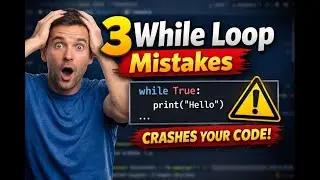 🎬 3 Python While Loop Mistakes Beginners Always Make