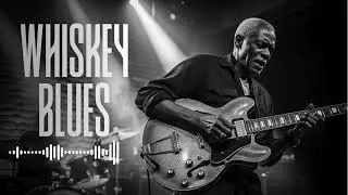 Whiskey and Midnight Blues | Gentlemen&rsquo;s Relaxing Deep Blues Guitar Session