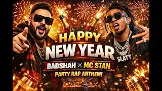 Happy New Year Rap Song 2026 🎉 | Badshah x MC Stan Style | Party Vibes